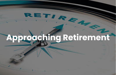 Approaching Retirement